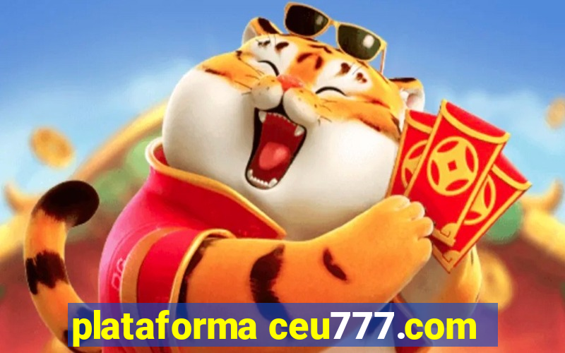 plataforma ceu777.com